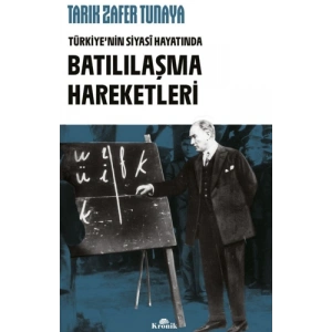 Türkiye’nin Siyasî Hayatında Batılılaşma Hareketleri