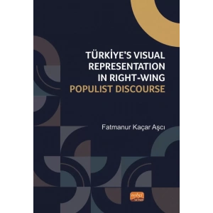Türkiye’s Visual Representation in Right-Wing Populist Discourse