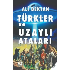 Türkler ve Uzaylı Ataları