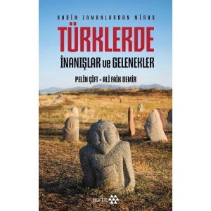 Türklerde İnanışlar ve Gelenekler