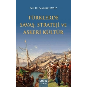 Türklerde Savaş Strateji ve Askeri Kültür