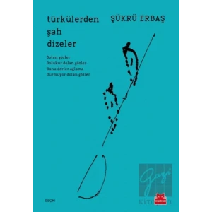 Türkülerden Şah Dizeler