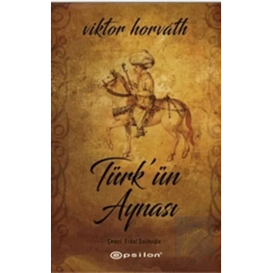 Türk’ün Aynası