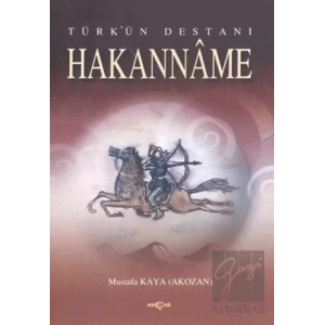 Türk’ün Destanı Hakanname