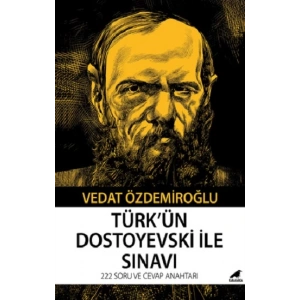 Türk’ün Dostoyevski ile Sınavı