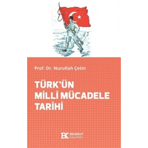 Türk’ün Milli Mücadele Tarihi