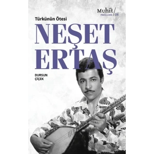 Türkünün Ötesi : Neşet Ertaş
