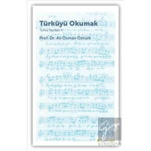 Türküyü Okumak - Türkü Yazıları 2