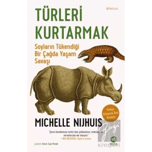 Türleri Kurtarmak: Soyların Tükendiği Bir Çağda Yaşam Savaşı