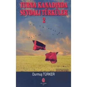 Turna Kanadında Sevdalı Türküler 2