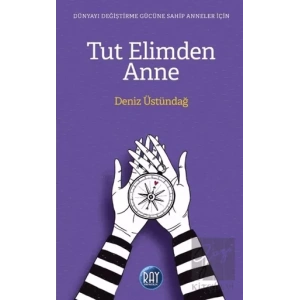 Tut Elimden Anne