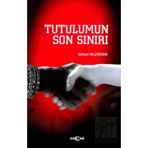 Tutulumun Son Sınırı