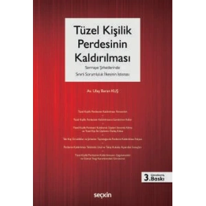 Tüzel Kişilik Perdesinin Kaldırılması  (Sermaye Şirketlerinde Sınırlı Sorumluluk İlkesinin İstisnası)