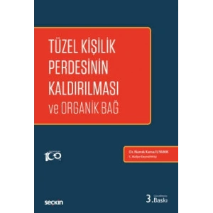 Tüzel Kişilik Perdesinin Kaldırılması ve Organik Bağ