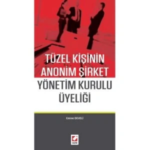 Tüzel Kişinin Anonim Şirket Yönetim Kurulu Üyeliği
