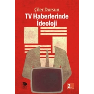 TV Haberlerinde İdeoloji