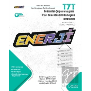 TYT Enerji Polinomlar-Çarpanlara Ayırma-İkinci Dereceden Bir Bilinmeyenli Denklemler  Konu Özetli Soru Fasikülü