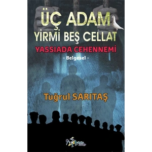 Üç Adam Yirmi Beş Cellat