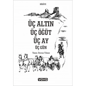 Üç Altın Üç Öğüt Üç Ay Üç Gün