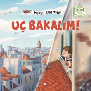 Uç Bakalım! (Ciltli)