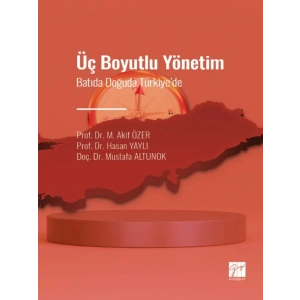 Üç Boyutlu Yönetim - Batıda Doğuda Türkiye de