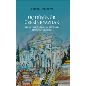 Üç Düşünür Üzeri̇ne Yazılar