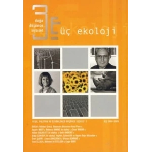 Üç Ekoloji Sayı: 7 Doğa, Düşünce, Siyaset