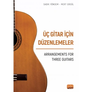 ÜÇ GİTAR İÇİN DÜZENLEMELER - Arrangements For Three Guitars