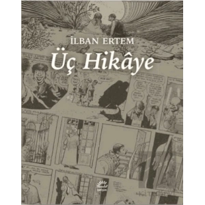 Üç Hikaye İlban Ertem İLETİŞİM