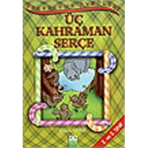 Üç Kahraman Serçe