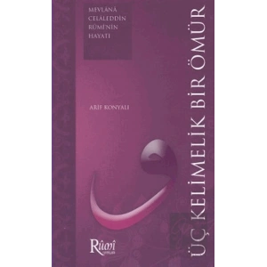 Üç Kelimelik Bir Ömür