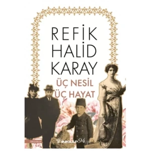 Üç Nesil Üç Hayat