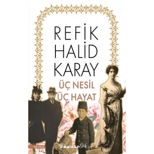 Üç Nesil Üç Hayat