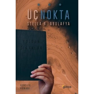 Üç Nokta: Yoldan Çıkanlar