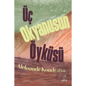 Üç Okyanusun Öyküsü