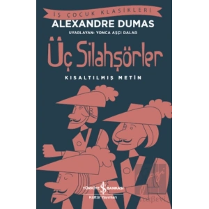 Üç Silahşörler (Kısaltılmış Metin)