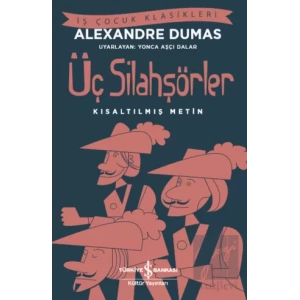 Üç Silahşörler (Kısaltılmış Metin)