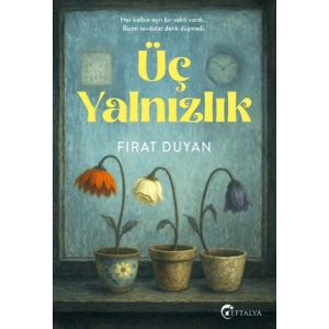 Üç Yalnızlık