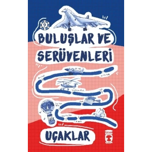 Uçaklar - Buluşlar ve Serüvenleri