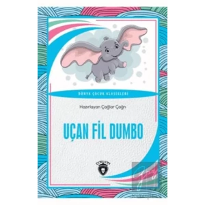 Uçan Fil Dumbo Dünya Çocuk Klasikleri