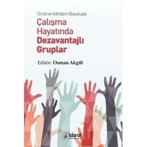 Ücret Ve İstihdam Boyutuyla Çalışma Hayatında Dezavantajlı Gruplar