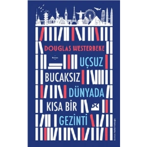 Uçsuz Bucaksız Dünyada Kısa Bir Gezinti