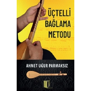 Üçtelli Bağlama Metodu