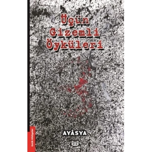 Üçün Gizemli Öyküleri