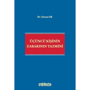 Üçüncü Kişinin Zararının Tazmini
