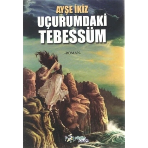 Uçurumdaki Tebessüm