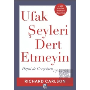 Ufak Şeyleri Dert Etmeyin