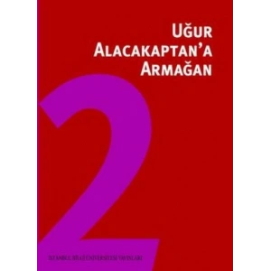 Uğur Alacakaptana Armağan Cilt 2