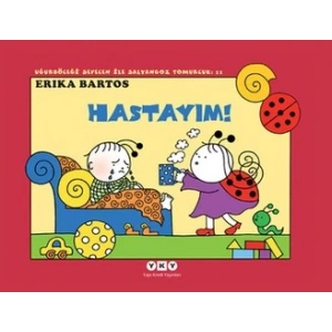 Uğurböceği Serisi 11 - Hastayım! (Çıkartmalı)