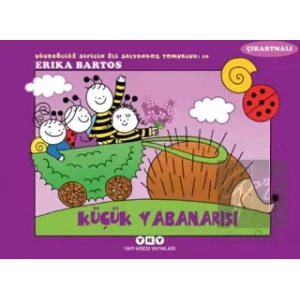 Uğurböceği Sevecen ile Salyangoz Tomurcuk 10: Küçük Yabanarısı